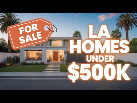 Affordable Homes for Sale in LA Under $500K Budget-Friendly Los Angeles Homes | Real estate